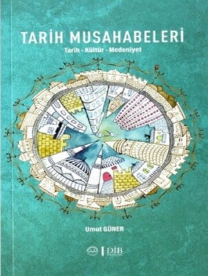 Tarih Musahabeleri - Diyanet İşleri Başkanlığı