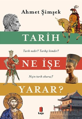 Tarih Ne İşe Yarar? - Kapı Yayınları