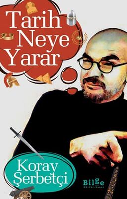 Tarih Neye Yarar - 1