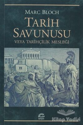 Tarih Savunusu veya Tarihçilik Mesleği - 1