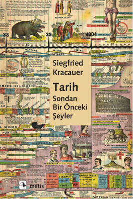 Tarih: Sondan Bir Önceki Şeyler - Metis Yayınları