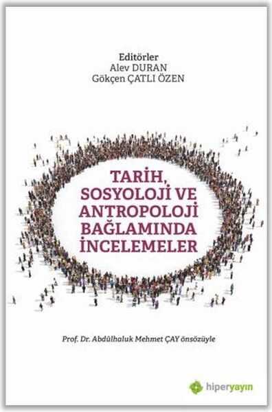 Hiperlink Yayınları - Tarih, Sosyoloji ve Antropoloji Bağlamında İncelemeler