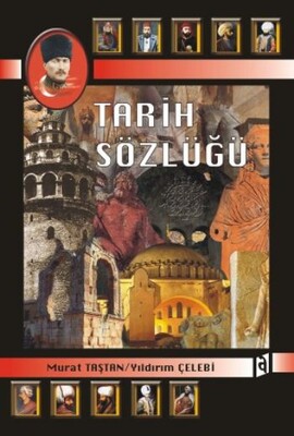 Tarih Sözlüğü - Asil Yayın Dağıtım