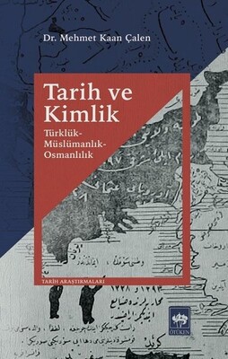 Tarih ve Kimlik - Ötüken Neşriyat