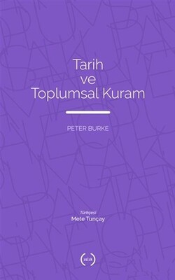 Tarih ve Toplumsal Kuram - Islık Yayınları