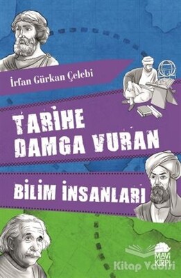 Tarihe Damga Vuran Bilim İnsanları - Mavi Kirpi Kitap