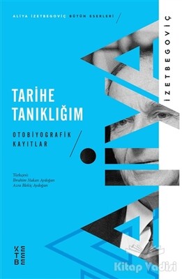 Tarihe Tanıklığım - Ketebe Yayınları