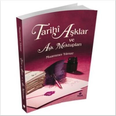 Tarihi Aşklar ve Aşk Mektupları - Hayat Yayınları