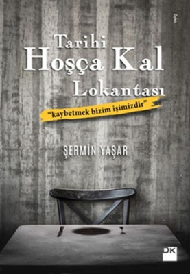 Tarihi Hoşça Kal Lokantası - Doğan Kitap