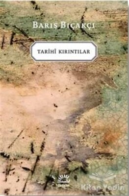 Tarihi Kırıntılar - İletişim Yayınları