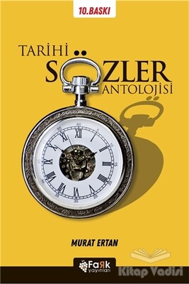 Tarihi Sözler Antolojisi - Fark Yayınları