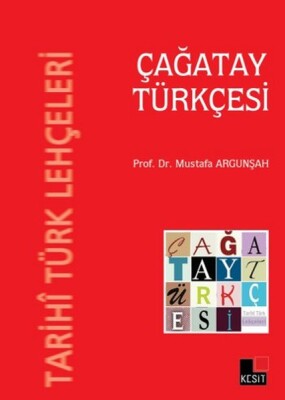 Tarihi Türk Lehçeleri - Çağatay Türkçesi - Kesit Yayınları