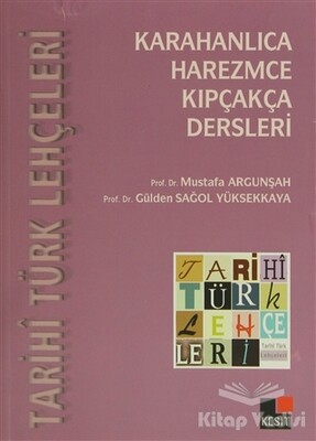 Tarihi Türk Lehçeleri; Karahanlıca, Harezmce, Kıpçakça Dersleri - 1