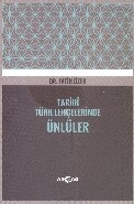 Tarihi Türk Lehçelerinde Ünlüler - Akçağ Yayınları