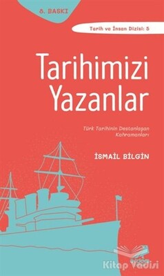 Tarihimizi Yazanlar - Erdem Yayınları