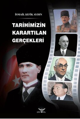 Tarihimizin Karartılan Gerçekleri - Altınordu