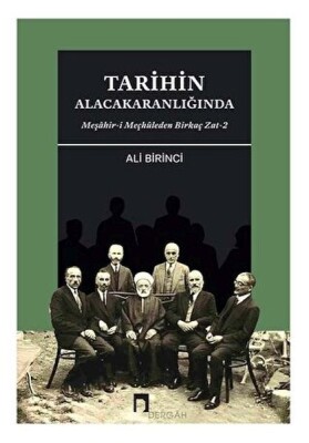 Tarihin Alacakaranlığında - Dergah Yayınları