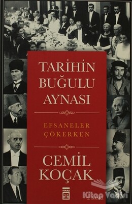 Tarihin Buğulu Aynası - Timaş Yayınları