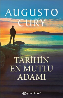 Tarihin En Mutlu Adamı - Epsilon Yayınları