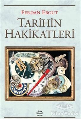 Tarihin Hakikatleri - 1