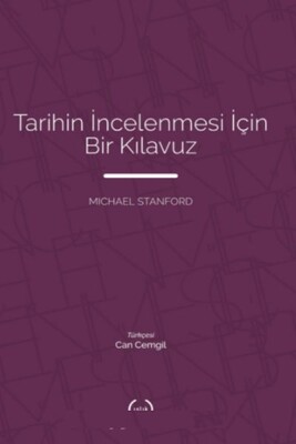 Tarihin İncelenmesi İçin Bir Kılavuz - Islık Yayınları