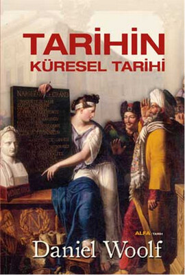 Tarihin Küresel Tarihi - Alfa Yayınları