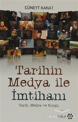 Tarihin Medya ile İmtihanı - Yeditepe Yayınevi