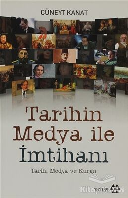 Tarihin Medya ile İmtihanı - 1