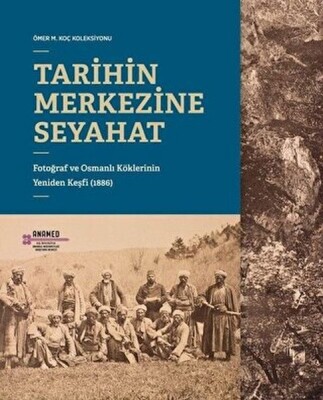 Tarihin Merkezine Seyahat - Anamed