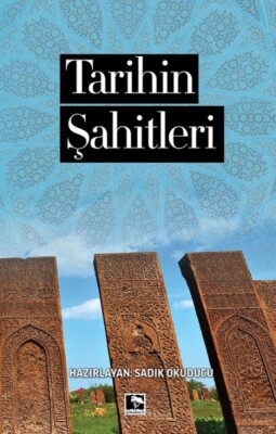 Tarihin Şahitleri - Çınaraltı Yayınları