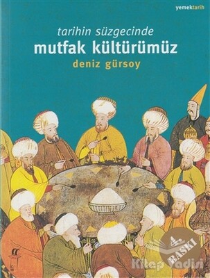 Tarihin Süzgecinde Mutfak Kültürümüz (1. Hamur) - Oğlak Yayınları