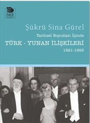 Tarihsel Boyutları İçinde Türk-Yunan İlişkileri 1821-1993 - 1