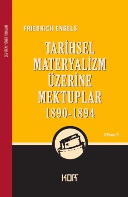 Tarihsel Materyalizm Üzerine Mektuplar (1890-1894) - Kor Kitap