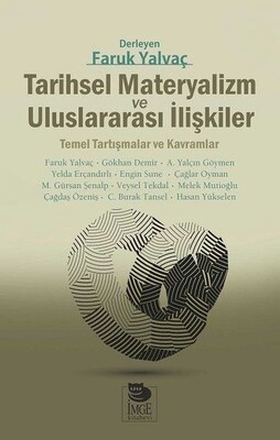 Tarihsel Materyalizm ve Uluslararası İlişkiler - İmge Kitabevi Yayınları