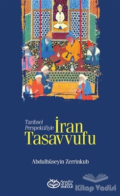 Tarihsel Perspektifiyle İran Tasavvufu - Önsöz Yayıncılık