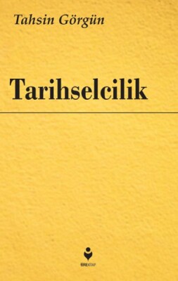 Tarihselcilik - Tire Kitap