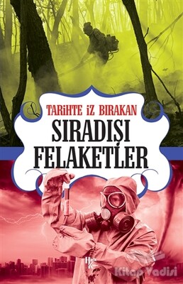 Tarihte İz Bırakan Sıradışı Felaketler - Halk Kitabevi