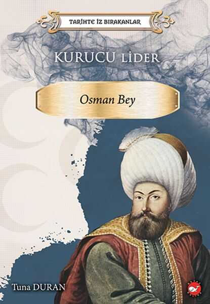 Koridor Yayıncılık - Tarihte İz Bırakanlar - Kurucu Lider - Osman Bey