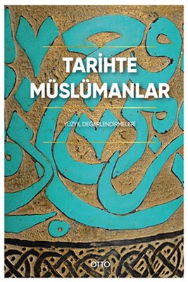 Tarihte Müslümanlar - Otto Yayınları