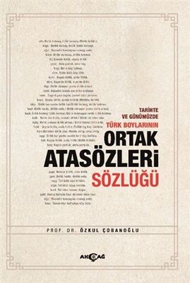 Tarihte ve Günümüzde Türk Boylarının Ortak Atasözleri Sözlüğü - 1