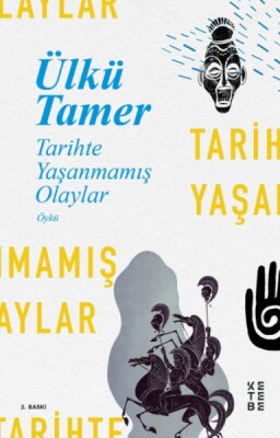 Tarihte Yaşanmamış Olaylar - Ketebe Yayınları