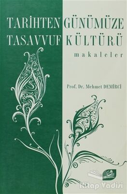 Tarihten Günümüze Tasavvuf Kültürü - 1