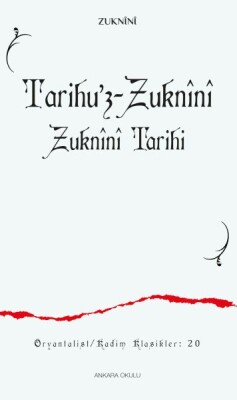 Tarihu’z-Zuknînî Zuknînî Tarihi - Ankara Okulu Yayınları