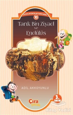 Tarık Bin Ziyad ve Endülüs - Çıra Yayınları