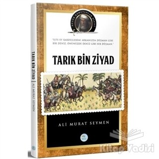 Tarık Bin Ziyad ve Endülüs Tarihi - Maviçatı Yayınları