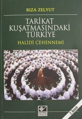 Tarikat Kuşatmasındaki Türkiye - Kaynak (Analiz) Yayınları