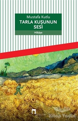 Tarla Kuşunun Sesi - Dergah Yayınları