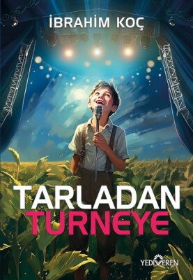 Tarladan Turneye - Yediveren Yayınları