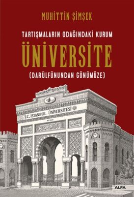 Tartışmaların Odağındaki Kurum Üniversite - 1