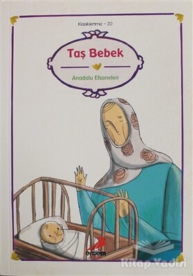 Taş Bebek - Anadolu Efsaneleri - Erdem Yayınları